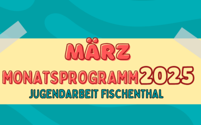 Monatsprogramm März 2025