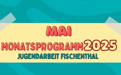 Monatsprogramm Mai 2025